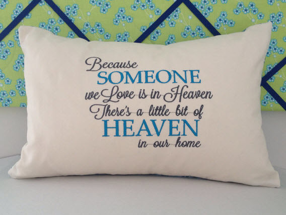 Because Someone We Love Is In Heaven Pillow Cover {12 x 18 inch}